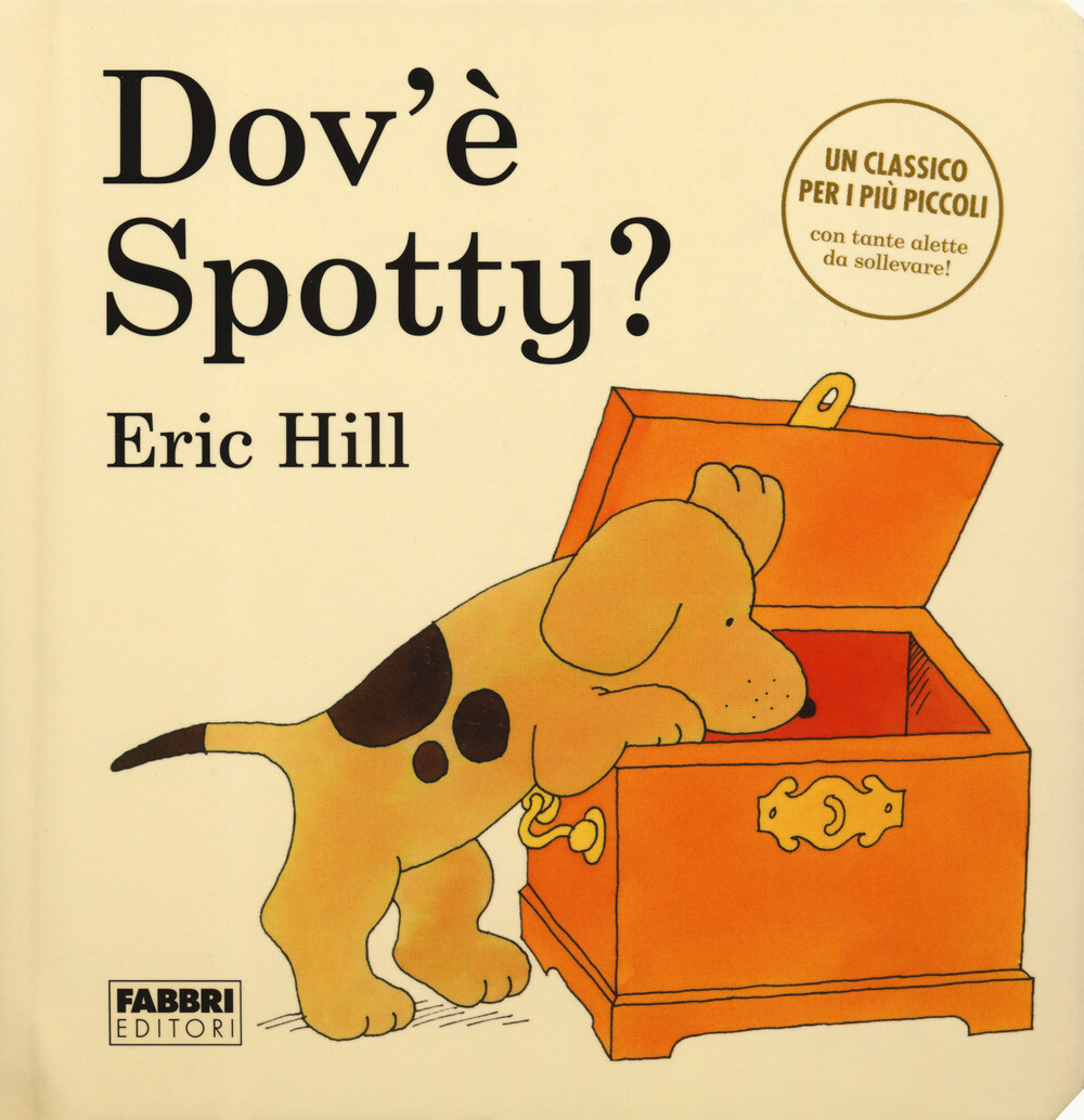 Libri Eric Hill - Dov'e Spotty? Ediz. A Colori