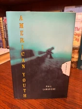 American Youth.  Phil Lamarche  1st HC Ptg  Random 2007. Fine- Unread