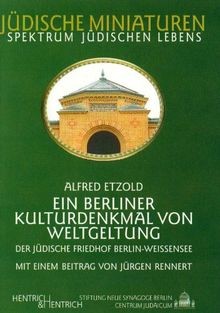 Ein Berliner Kulturdenkmal von Weltgeltung: Der jüd... | Buch | Zustand sehr gut