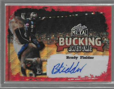 BRADY FIELDER Leaf Metal PBR Professional Bull Riders Bucking Awesome Auto /10