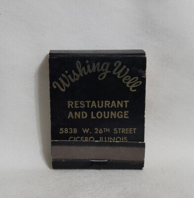 Vintage Wishing Well Restaurant Lounge Matchbook Cicero IL Advertising Full