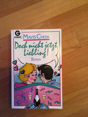 Roman, Doch nicht jetzt, Liebling !, von Mavis Cheek