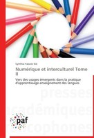 NuméRique Et Interculturel Tome Ii Cynthia-Yaoute Eid