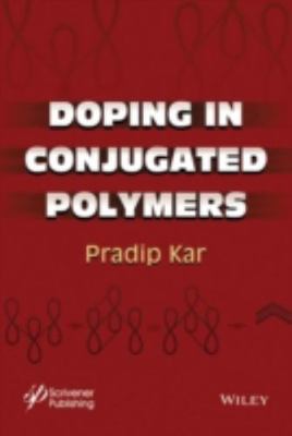 Doping in Conjugated Polymers, Hardcover by Kar, Pradip, Brand New, Free ship...