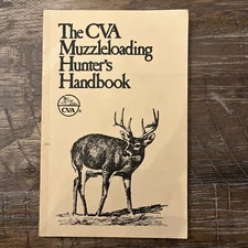 The CVA Muzzleloading Hunter's Handbook 1980 Paperback Used 104 Pages