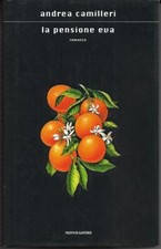 ANDREA CAMILLERI - LA PENSIONE EVA - (OTTIME CONDIZIONI) 1 ED. MONDADORI 2006