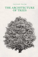 The Architecture Of Trees Cesare Leonardi (U. A.) Buch Gebunden Englisch 2019