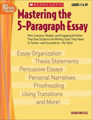 Mastering The 5-paragraph Essay (Best Practices in Action) - Paperback - GOOD