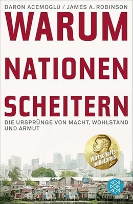 Warum Nationen scheitern: Die Ursprünge von Macht, Wohlsta... by Acemoglu, Daron