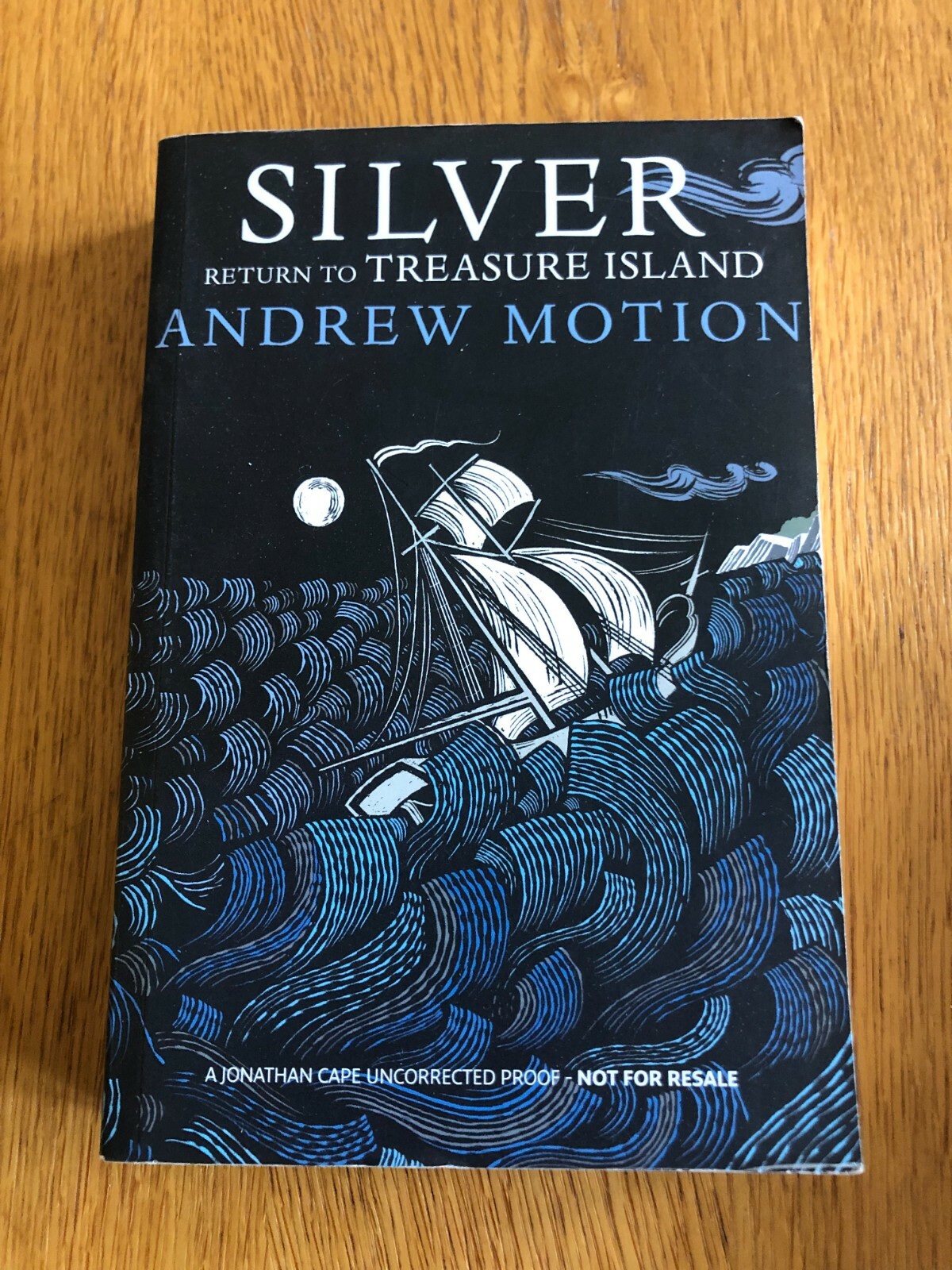 SILVER by ANDREW MOTION - JONATHAN CAPE - 2012 - P/B - *PROOF*