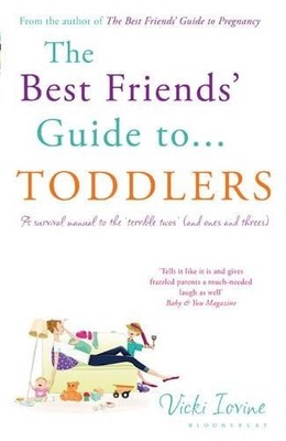 Vicki Iovine The Best Friends' Guide to Toddlers (Taschenbuch)
