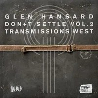 Don't Settle (Vol. 2 - Transmissions West) | Glen Hansard | Audio-Cd | CD | 2026