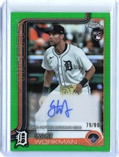 2025 Topps Chrome Gage Workman True Green Auto /99 - Detroit Tigers Card