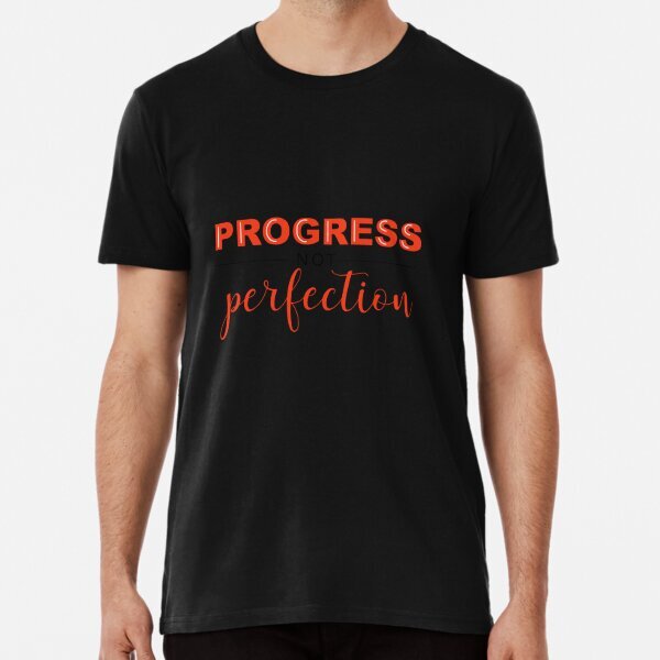 Progress Not Perfection American Premium Made in USA Graphic T-Shirt S-5XL