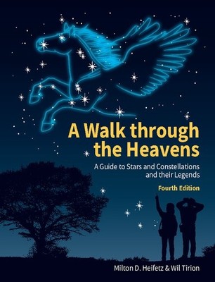 A Walk Through The Heavens: Fourth Edition