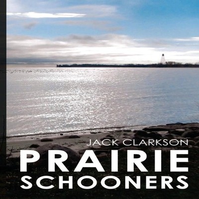 Prairie Schooners Jack Clarkson Paperback Amazon Digital Services