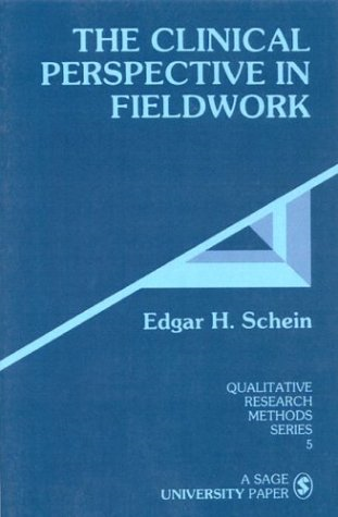 The Clinical Perspective in Fieldwork (Qualitative... - Schein, Edgar H.