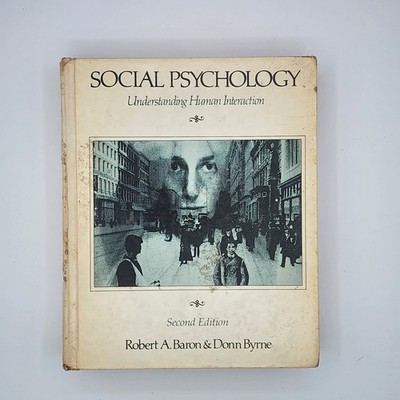 Social Psychology Understanding Human Interaction 1978 HC