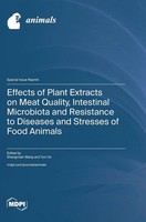 Effects Of Plant Extracts On Meat Quality, Intestinal Microbiota And...