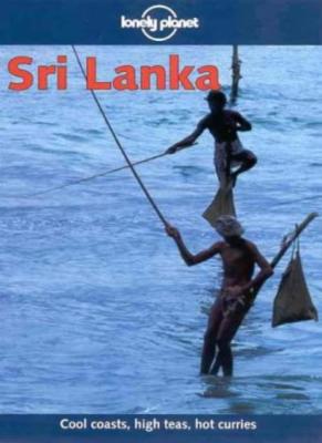 Lonely Planet Sri Lanka (Lonely Planet Sri Lanka, 7th ed) By Chr