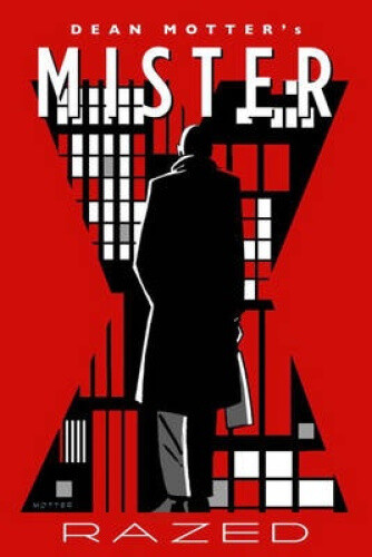 Mister X: Razed By Dean Motter