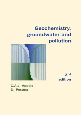 GEOCHEMISTRY GROUNDWATER & POLLUTION by C.A.J. Appelo Hydrochemical Consultant