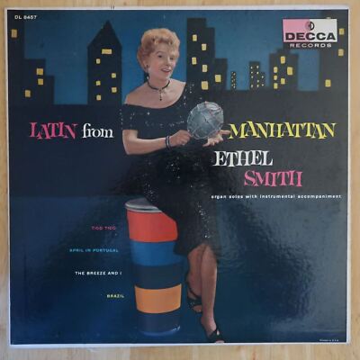 ETHEL SMITH LATIN FROM MANHATTAN VINYL LP DECCA RECORDS VG 32