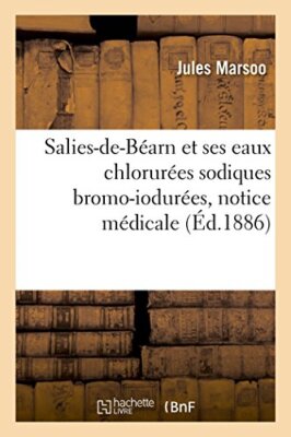 MARSOO-J - Salies-de-Barn et ses eaux chlorures sodiques bromo-iodur - X555z
