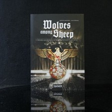Wolves among Sheep: History and Ideology of N...