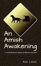An Amish Awakening: a tenderhearted - Paperback, by Leland Rick - Very Good