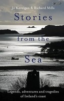 Stories From The Sea | Legends, Adventures And Tragedies Of Ireland's Coast