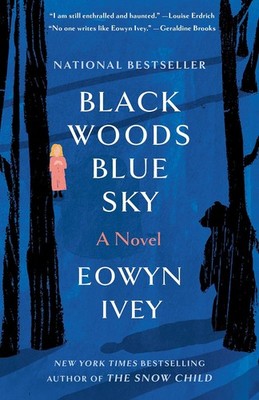 Black Woods, Blue Sky Paperback by Ivey, Eowyn