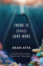 There is (still) love here by Dean Atta Paper...