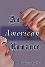 An American Romance by John Lars Zwerenz (Paperback / softback, 2012)