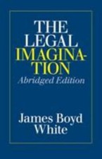 The Legal Imagination, White, James Boyd, New Book