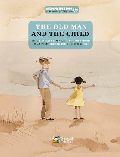 The Old Man and the Child by Gabrielle Roy - 9782898361111