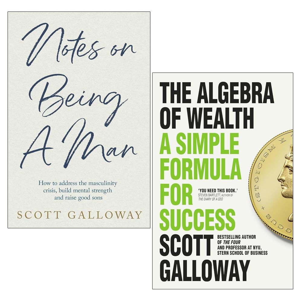 Scott Galloway Collection 2 Books Set Notes on Being a Man,Algebra of Wealth HB