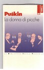 La donna di picche Autore: Puskin Aleksandr