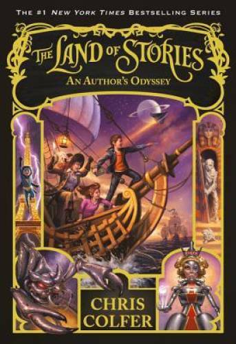 The Land of Stories: An Author's Odyssey - Paperback By Colfer, Chris - GOOD