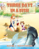 Marsha A. White-Strawn | Three Days In A Fish | Taschenbuch | Englisch (2022)