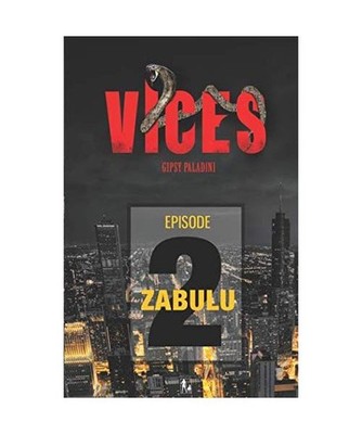 VICES - Épisode 02: Zabulu, Paladini, Gipsy