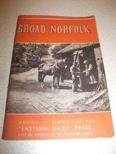 BROAD NORFOLK, 1949, READERS OF EASTERN DAILY PRESS, FORWARD BY JONATHAN MARDLE