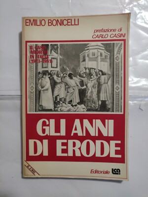 DIE JAHRE DES HERODES - EMILIO BONICELLI - VERLAG