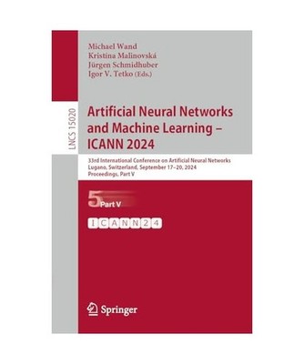 Artificial Neural Networks and Machine Learning - ICANN 2024