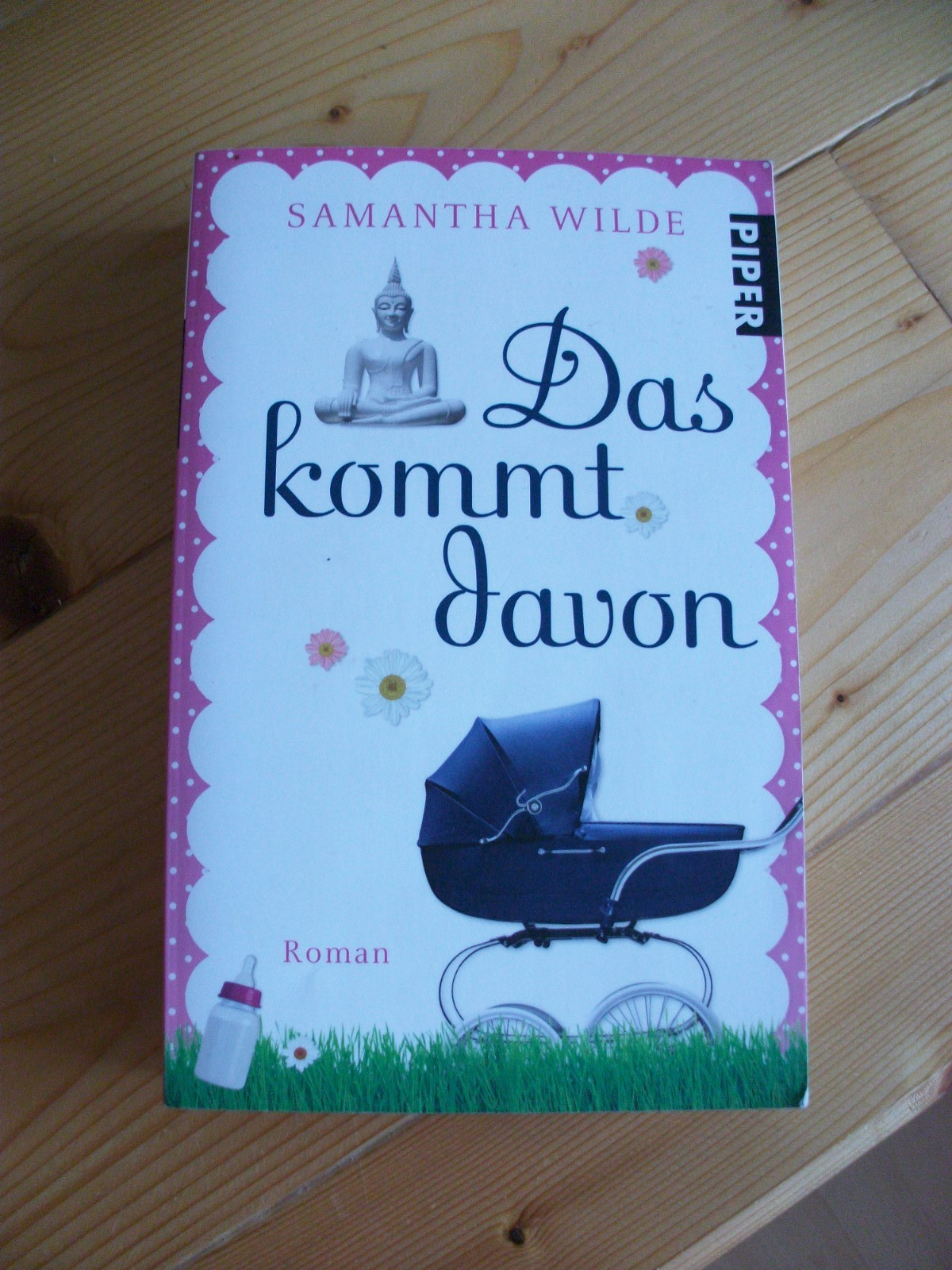 Das kommt davon von Samantha Wilde Roman Taschenbuch - Samantha Wilde
