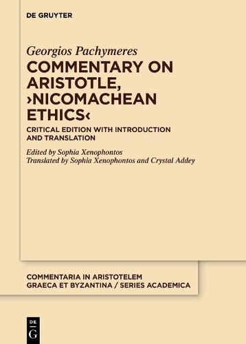 Georgios Pachymeres Commentary on Aristotle, ›Nicomachean Ethics‹ (Hardback)