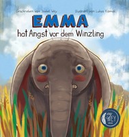 Emma Hat Angst Vor Dem Winzling - Max Hat Angst Vor Dem Riesen | Isabel Wey
