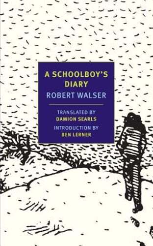 A Schoolboy's Diary: And Other Stories by Robert Walser: Used