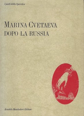 Marine Cvetaeva: Nach Russland und anderen Versen - Mondadori 1988