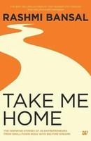 Rashmi Bansal | Take Me Home | Taschenbuch | Englisch (2014) | Ean 9789383260805